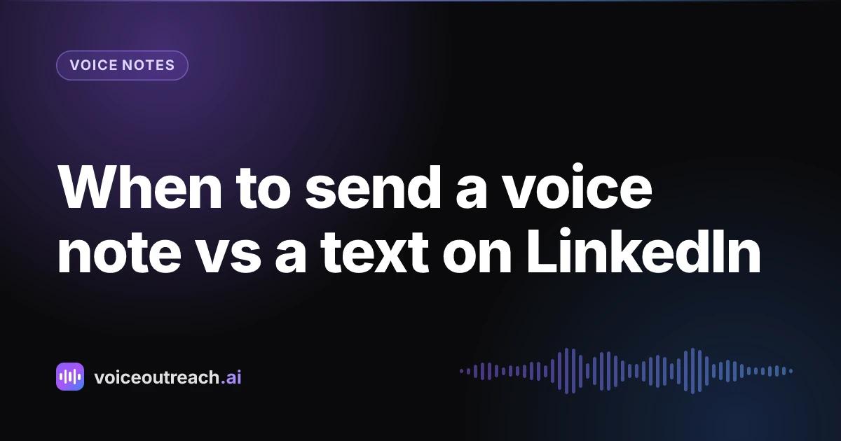 Cover for the post on when to send a voice note and when to send a text on LinkedIn